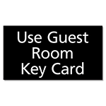 Use Guest Room Key Card Sign