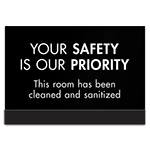 Your Safety Is Our Priority w/Easel
