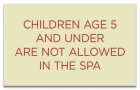Montana No Children Allowed In Spa Sign