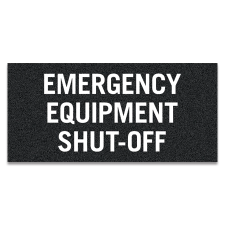 Emergency Equipment Shut-Off Sign