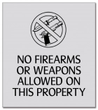 No Firearms or Weapons Allowed - Acrylic Version