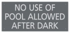No Use of Pool Allowed After Dark Sign - California Code
