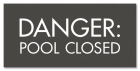 Ohio Danger Pool Closed Sign