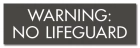 Tennessee No Lifeguard Warning Sign