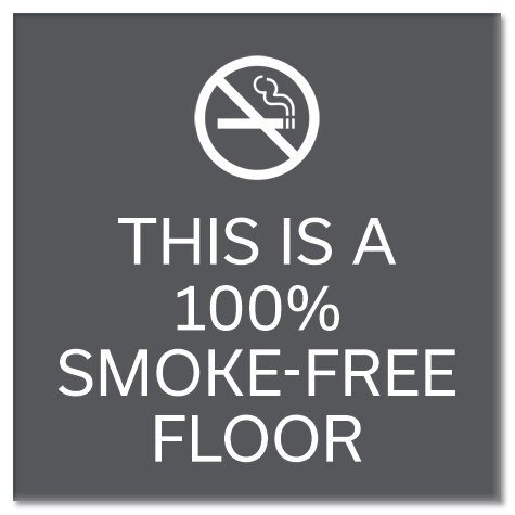 "...100% Smoke-Free Floor" Sign w/Symbol