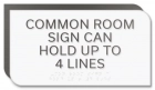 4-Line Common Room Sign