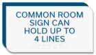 4-Line Common Room Sign