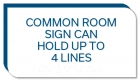 4-Line Common Room Sign