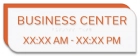 Business Center Sign w/Hours
