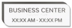 Business Center Sign w/Hours