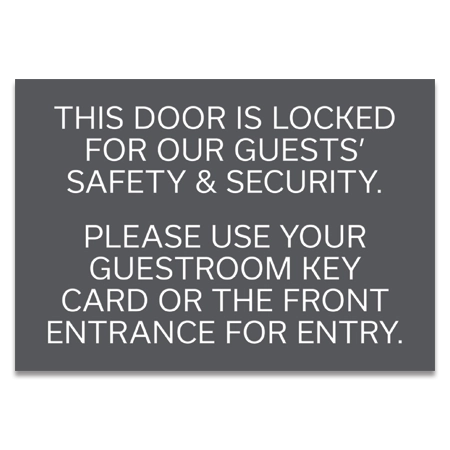 "Door is Locked... Please Use Guestroom Key Card..." - Exterior