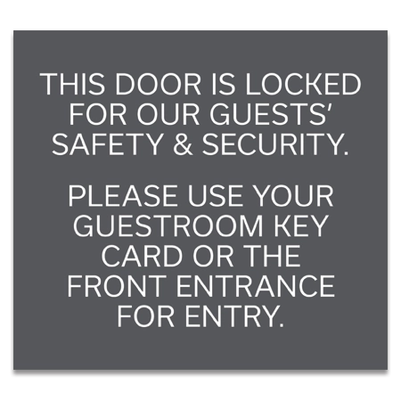 "Door is Locked... Please Use Guestroom Key Card..." - Exterior