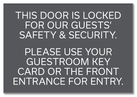 "Door is Locked... Please Use Guestroom Key Card..."