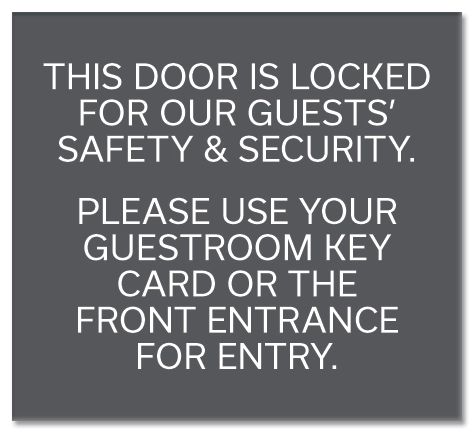 "Door is Locked... Please Use Guestroom Key Card..."