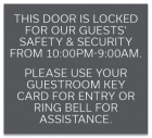 "Door is Locked (With Hours)... Please Use Key Card" - Exterior