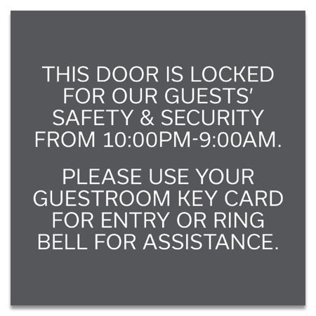 "Door is Locked (With Hours)... Please Use Key Card" - Exterior