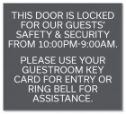 "Door is Locked (With Hours)... Please Use Key Card"