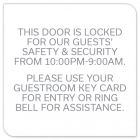 "Door is Locked (With Hours)... Please Use Key Card"