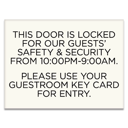 Doors Locked...Use Room Key Sign w/Hours