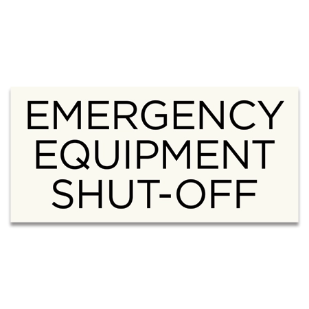 Emergency Equipment Shut-Off Sign