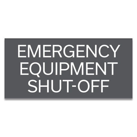 Emergency Equipment Shut-Off Sign