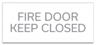 Fire Door - Keep Closed/Do Not Block