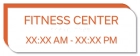 Fitness Center Sign w/Hours