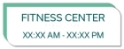 Fitness Center Sign w/Hours