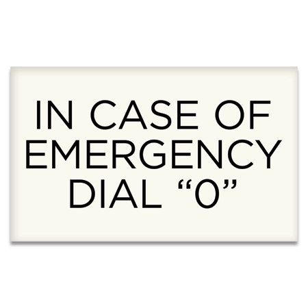 In Case of Emergency Dial "0" Sign