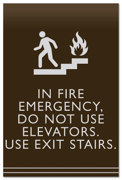In Fire Emergency, Do Not Use Elevator... w/No Braille