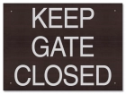 Keep Gate/Door Closed Sign - CA Code