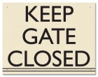 Keep Gate/Door Closed Sign - California Code