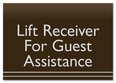 Lift Receiver For Guest Assistance