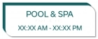 Pool and Spa Sign w/Hours