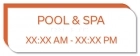 Pool and Spa Sign w/Hours