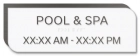 Pool and Spa Sign w/Hours