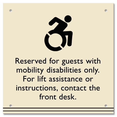 Reserved for guests with mobility disabilities only...Dynamic ISA Symbol