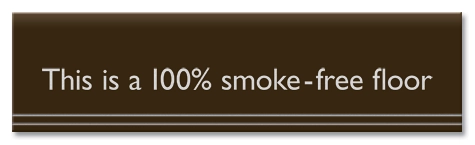"This is a 100% smoke-free floor" Sign