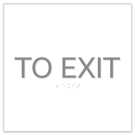 "To Exit" Egress Sign - CA Compliant