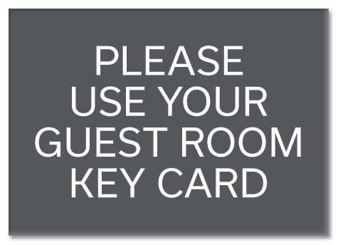 "...Use Key Card" Sign