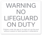 Warning No Lifeguard on Duty Sign