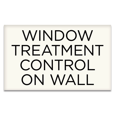 Window Treatment Control On Wall Sign