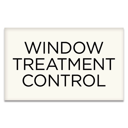Window Treatment Control Sign