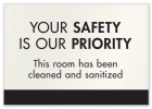 Your Safety Is Our Priority w/Easel