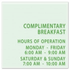 Complimentary Breakfast Sign w/Hours