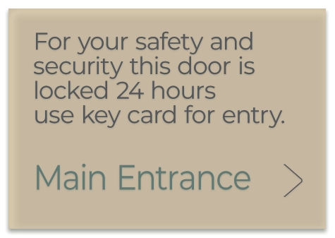 Door is Locked 24 Hours Sign- Entrance to the Right