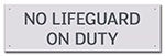 Montana No Lifeguard On Duty Sign