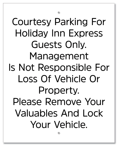 Courtesy Parking For Holiday Inn Express Guests Only