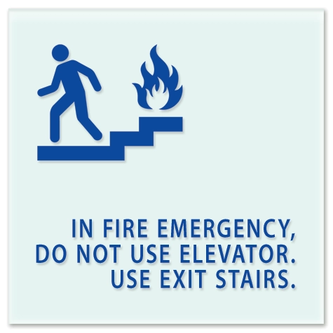 In Fire Emergency, Do Not Use Elevator... - No Braille