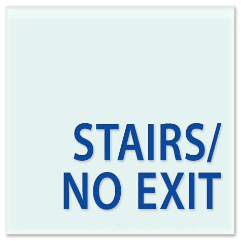 "Stairs/No Exit" Egress Sign - CA Compliant